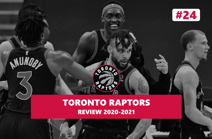 Review NBA Toronto Raptors saison 2020-2021